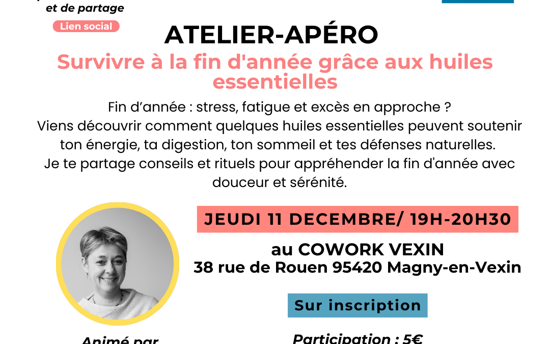 Atelier Survivre à la fin d&rsquo;année grâce aux huiles essentielles